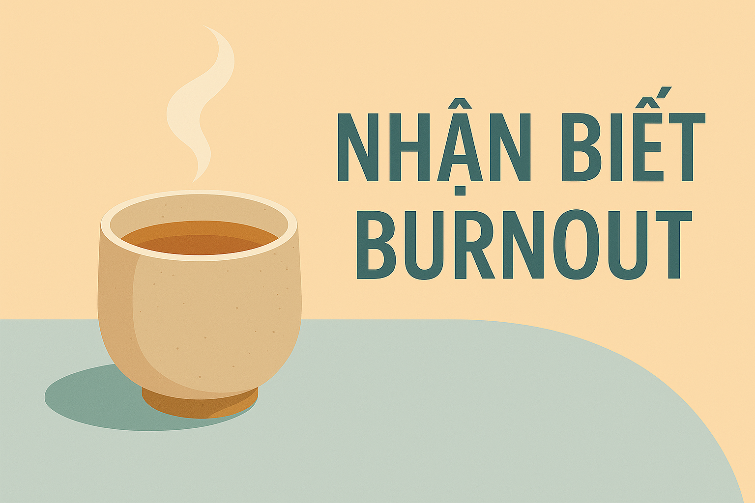 Nhận biết Burnout – Dấu hiệu đầu tiên, nguyên nhân và cách phục hồi hiệu quả